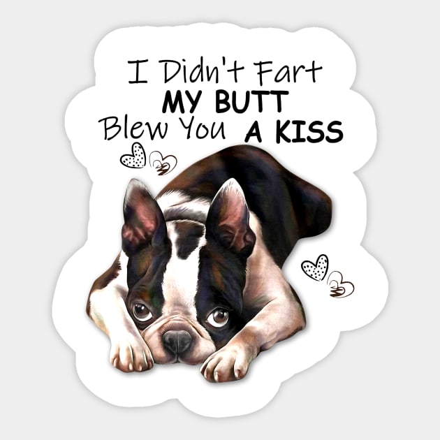 I Didn't Fart My Butt Blew You A Kiss Sticker by Rumsa